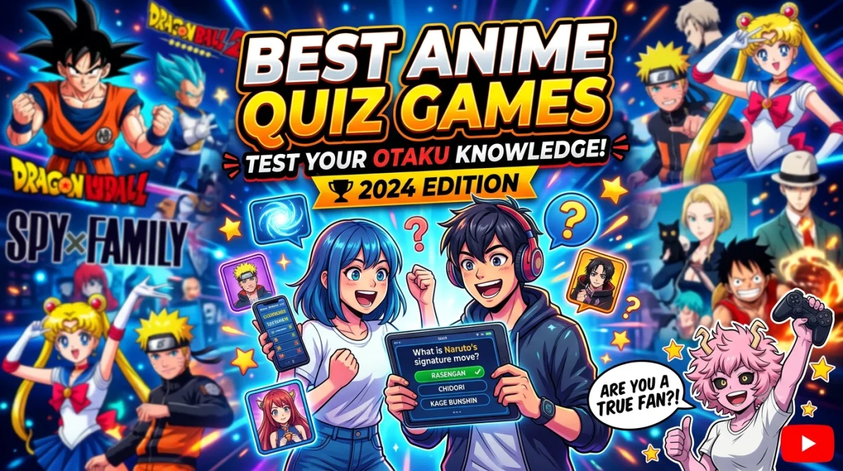Best Anime Quiz Games to Test Your Otaku Knowledge